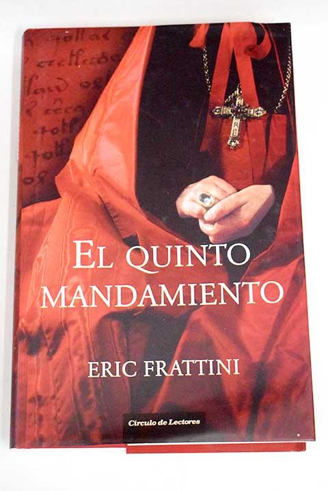 el quinto mandamiento eric frattini