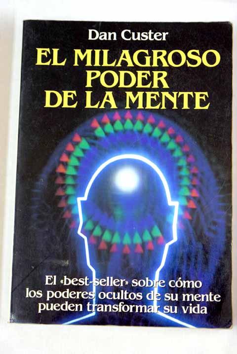 el milagroso poder de la mente dan custer