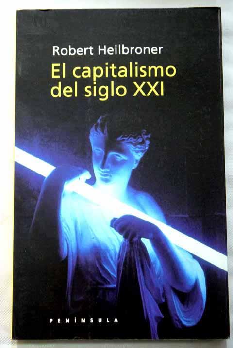 EL CAPITALISMO DEL SIGLO XXI ROBERT HEILBRONER PDF
