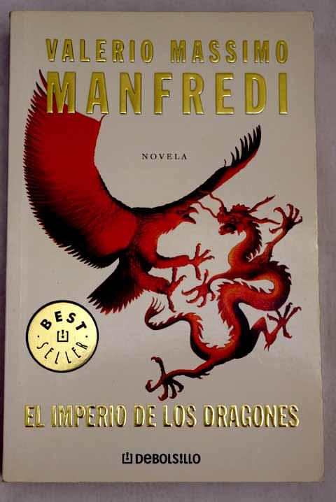 El imperio de los dragones - Manfredi, Valerio Massimo