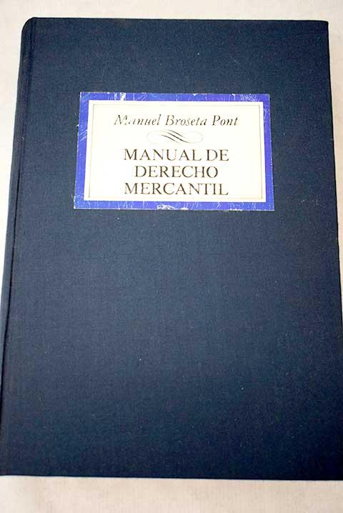 Manual de derecho mercantil - Broseta Pont, Manuel