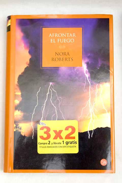 Afrontar el fuego - Roberts, Nora