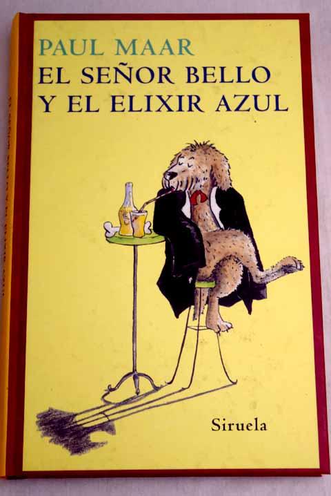 El señor Bello y el elixir azul - Maar, Paul