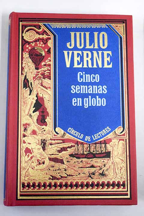 Cinco semanas en globo - Verne, Julio