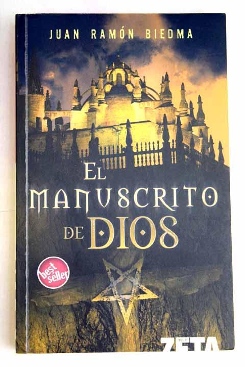 El manuscrito de Dios - Biedma, Juan Ramón