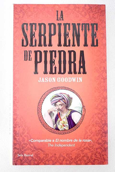 La serpiente de piedra - Goodwin, Jason