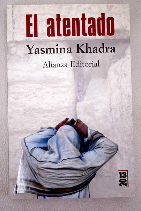 El atentado - Khadra, Yasmina