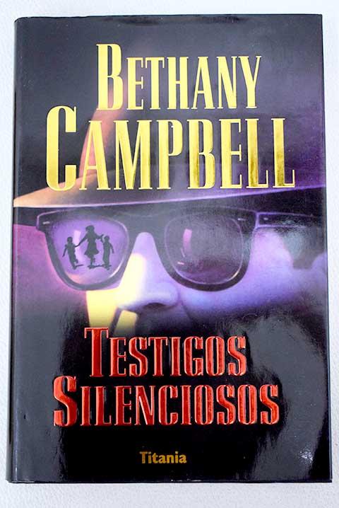 Testigos silenciosos - Campbell, Bethany