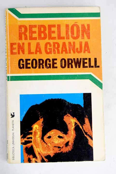 Rebelión en la granja - Orwell, George