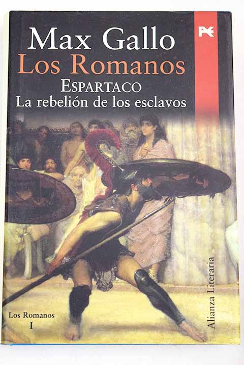 Espartaco, la rebelión de los esclavos - Gallo, Max