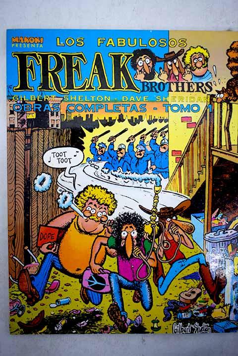 Freak Brothers, tomo I - Shelton, Gilbert; Shelton, Gilbert