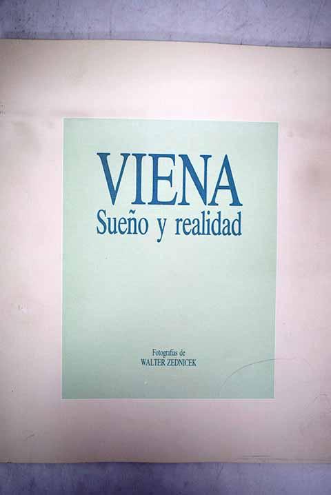 Viena Sueno y realidad. Fotografias de Walter Zednicek