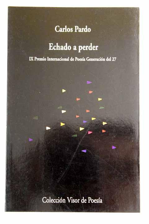 Echado a perder - Pardo, Carlos