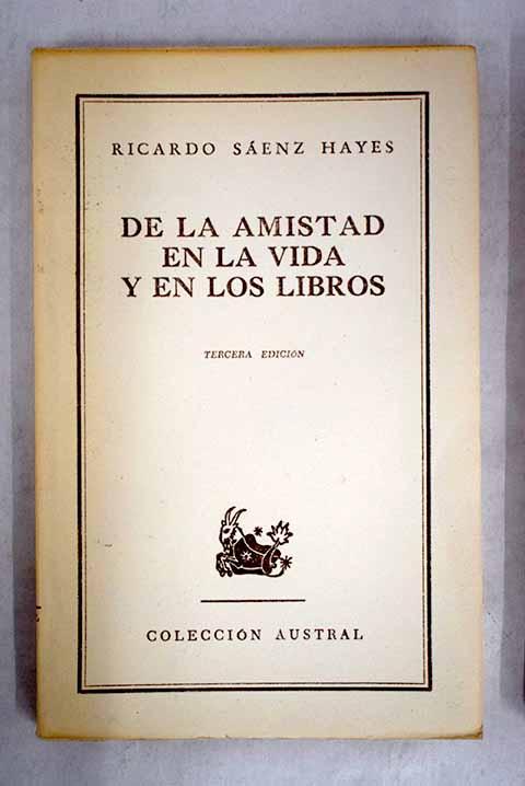 30252620267 - DE LA AMISTAD EN LA VIDA Y EN LOS LIBROS (Ricardo Sáenz HAYES) - (Audiolibro Voz Humana)