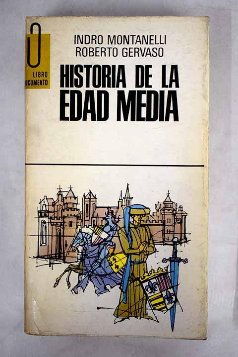 30252838328 - Historia de la Edad Media (Indro Montanelli, Roberto Gervaso ; traducción, J. Alcántara - (Audiolibro Voz Humana)