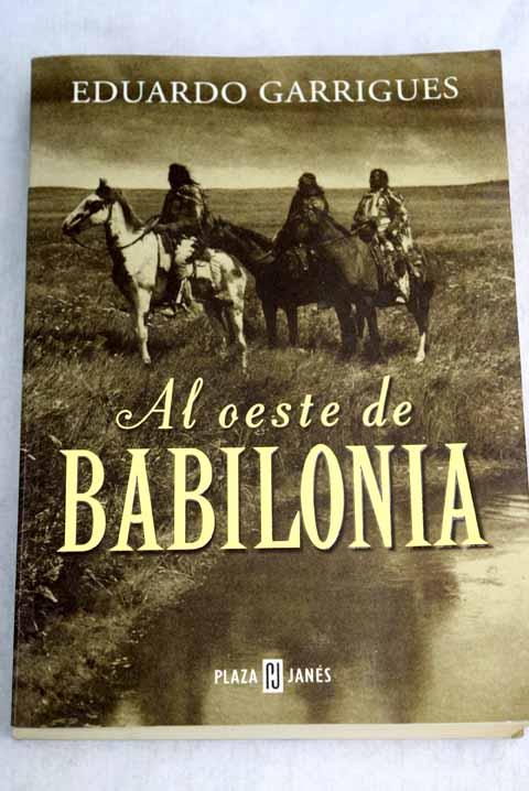 30255376354 - Al oeste de Babilonia (Eduardo GARRIGUES) - (Audiolibro Voz Humana)