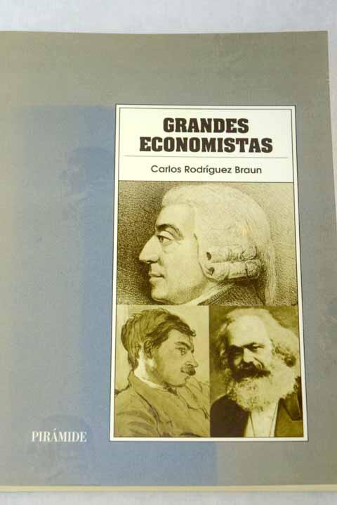 Grandes economistas - Rodríguez Braun, Carlos