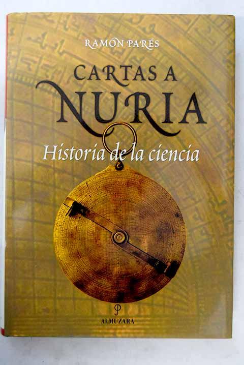 Cartas a Nuria: historia de la ciencia - Parés i Farras, Ramon