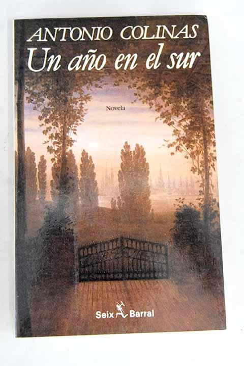Un año en el sur - Colinas, Antonio
