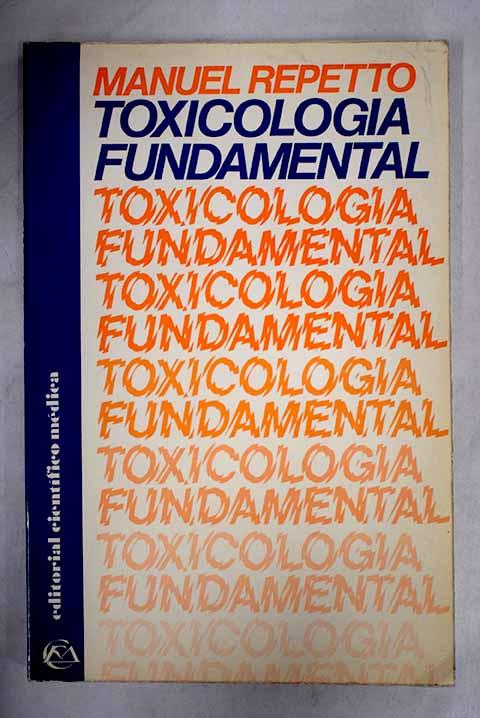 Toxicología fundamental - Repetto, Manuel