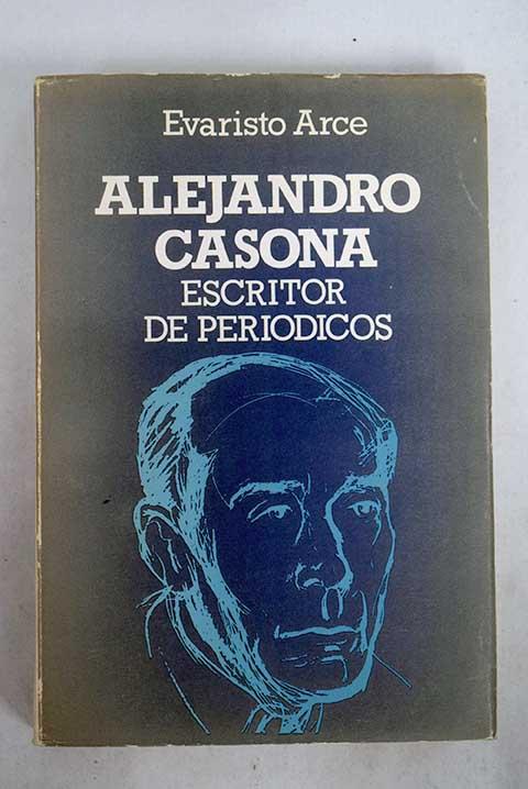 Alejandro Casona, escritor de periódicos - Casona, Alejandro