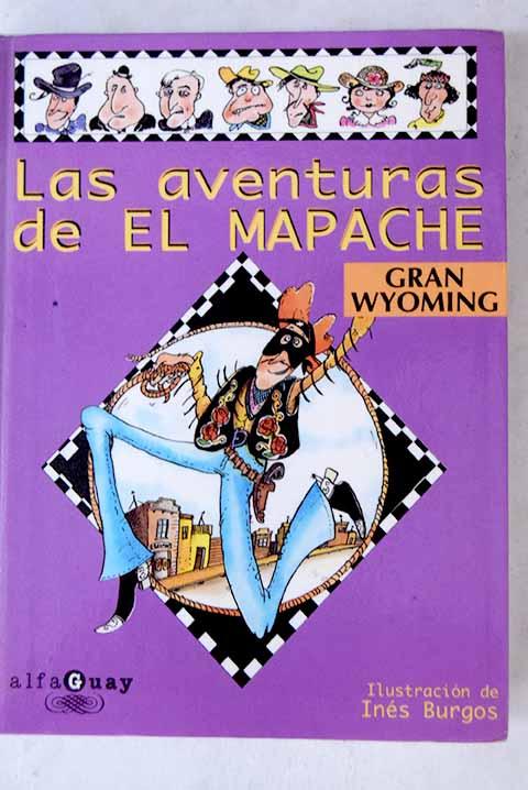 Las aventuras de El Mapache - El Gran Wyoming