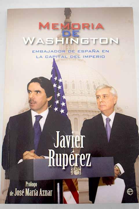 30345951941 - Memoria de Washington, embajador de España en la capital del Imperio (Javier Rupérez) - (Audiolibro Voz Humana)