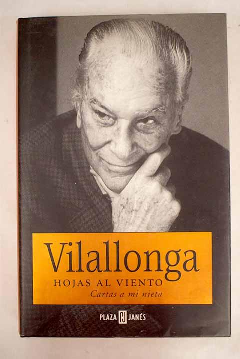 30352616224 - Hojas al viento cartas a mi nieta (José Luis de VILALLONGA) - (Audiolibro Voz Humana)