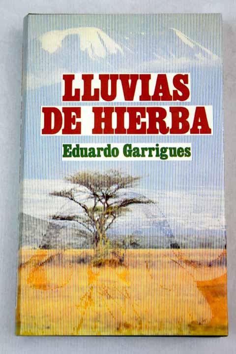 Lluvias de hierba - Garrigues, Eduardo