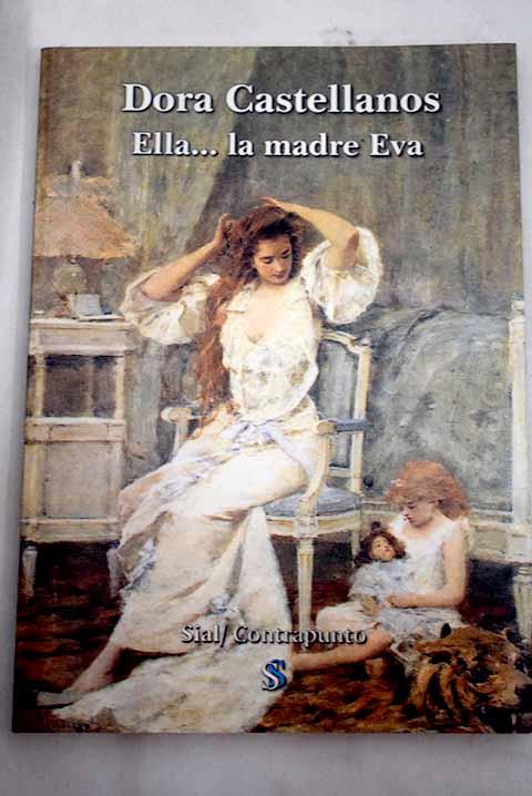 Ella-- la madre Eva - Castellanos, Dora