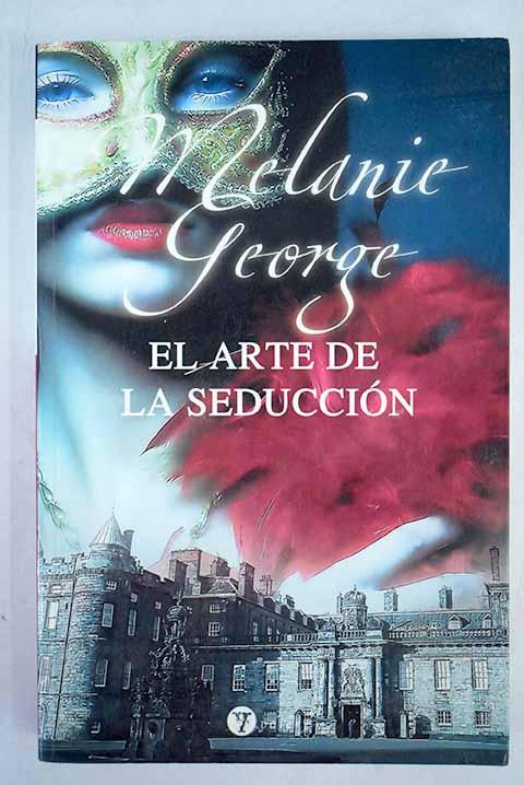 El arte de la seducción - George, Melanie
