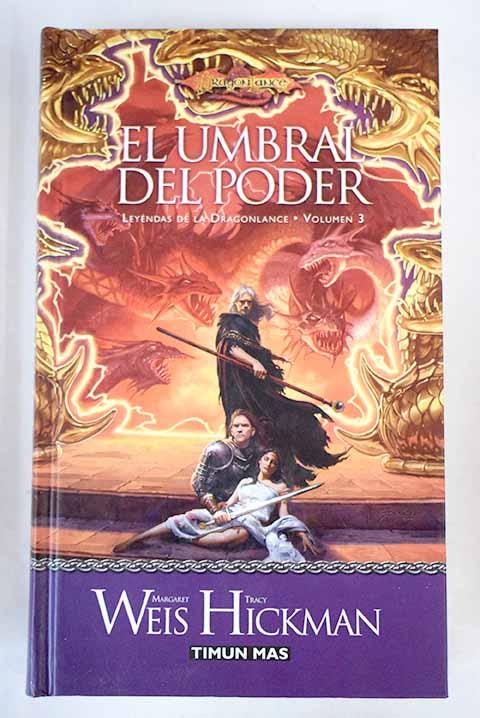 El umbral del poder - Weis, Margaret