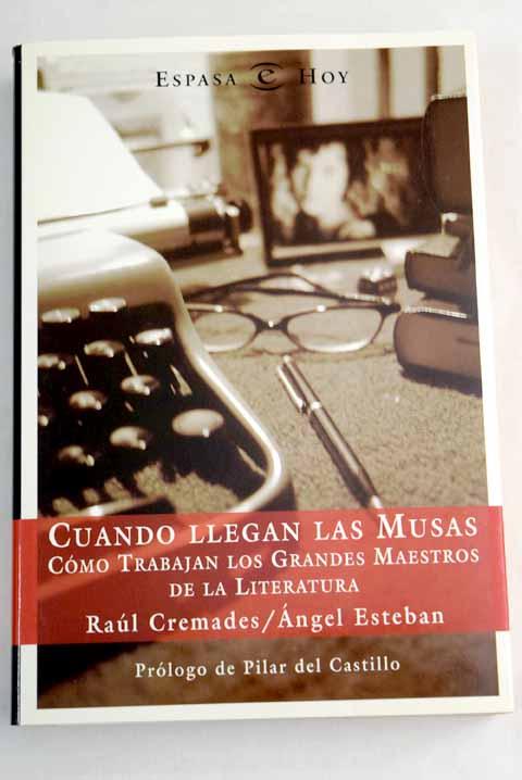 30380624803 - Cuando llegan las musas. Como trabajan los grandes maestros de la literatura (Raúl Cremades, 2002) - (Audiolibro Voz Humana)