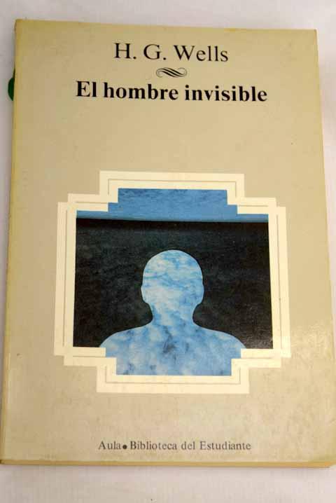 El hombre invisible - Wells, H. G.