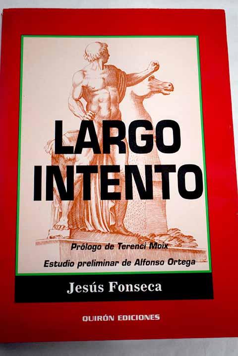 Largo intento - Fonseca, Jesús