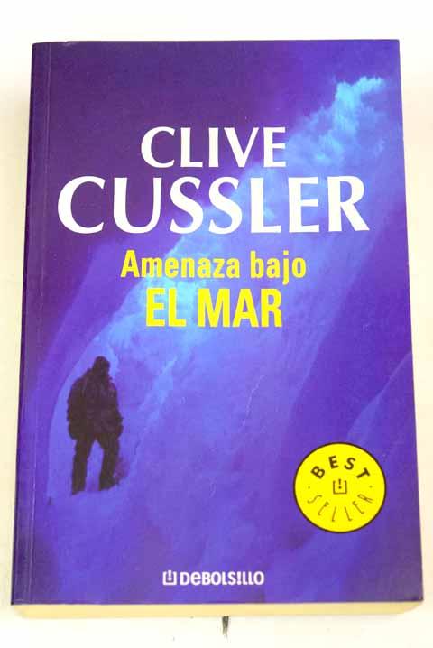 Amenaza bajo el mar - Cussler, Clive