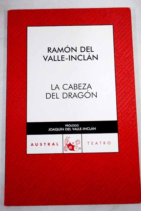 La cabeza del dragón - Valle-Inclán, Ramón del