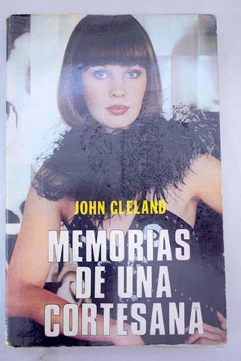 Memorias de una cortesana - Cleland, John