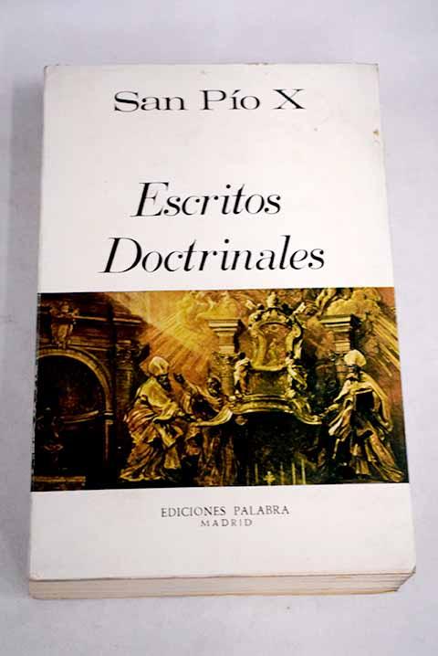 Escritos Doctrinales - Pío X.