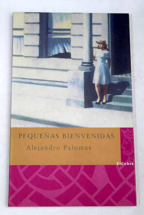 Pequeñas bienvenidas - Palomas, Alejandro