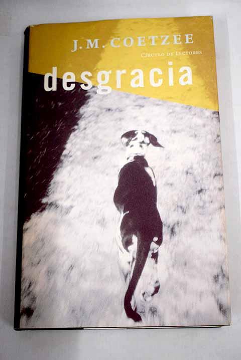 Desgracia - Coetzee, J. M.