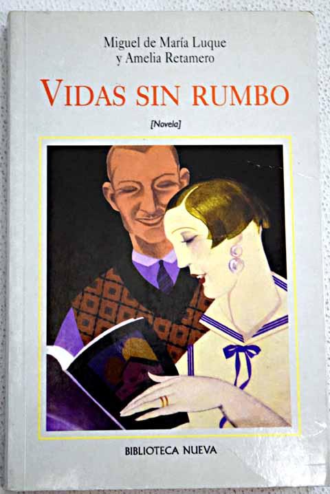 Vidas sin rumbo - María Luque, Miguel de