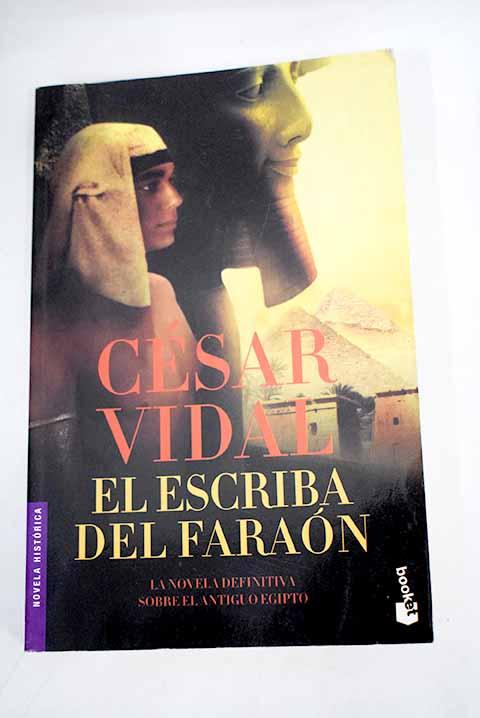 El escriba del faraón - Vidal, César