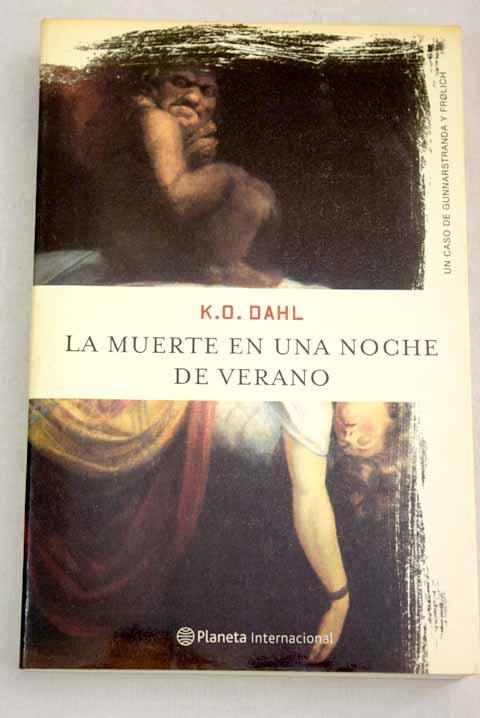 La muerte en una noche de verano - Dahl, Kjell Ola