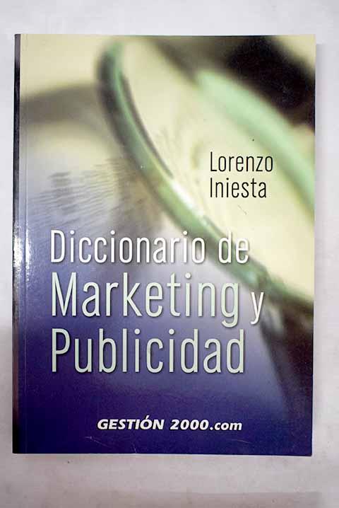 Diccionario de marketing y publicidad - Iniesta, Lorenzo