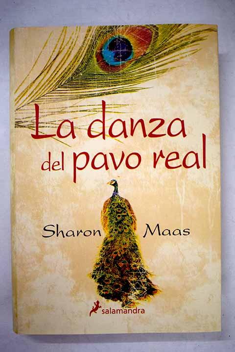 La danza del pavo real - Maas, Sharon