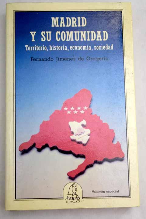 Madrid y su comunidad - Jiménez de Gregorio, Fernando