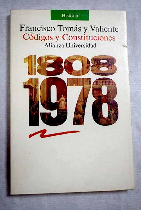 Códigos y Constituciones (1808-1978) - Tomás y Valiente, Francisco