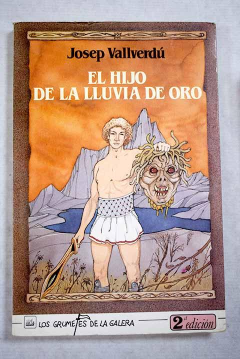 El hijo de la lluvia de oro - Vallverdú, Josep