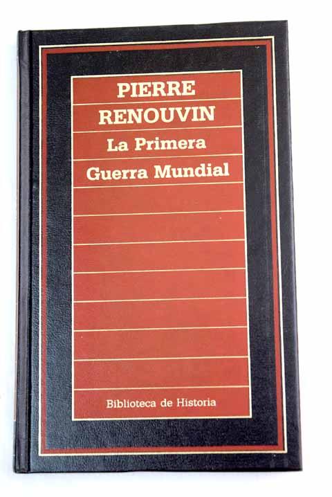 La primera guerra mundial - Renouvin, Pierre